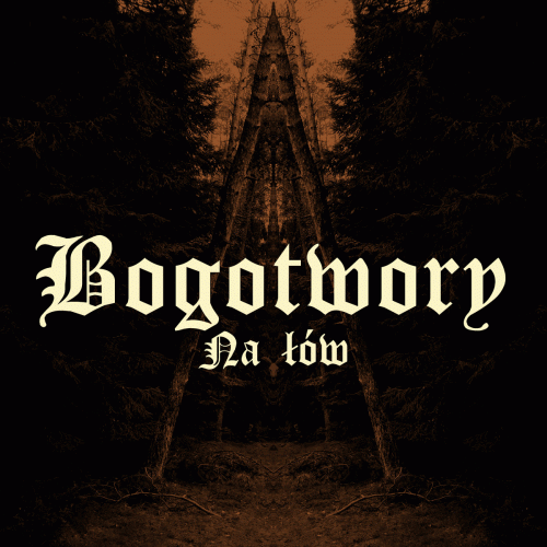 Bogotwory : Na Łów